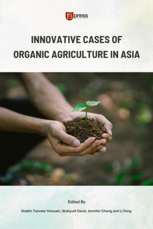 Innovative Cases of Organic Agriculture in Asia