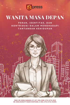 Wanita Masa Depan: Peran, Identitas, Dan Kontribusi Dalam Menghadapi Tantangan Kehidupan
