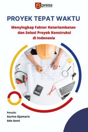 Proyek Tepat Waktu: Menyingkap...
