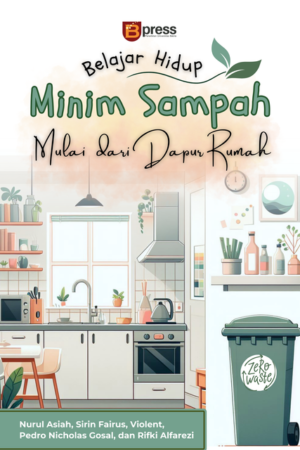 Belajar Hidup Minim Sampah Mulai Dari Dapur Rumah