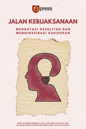Jalan Kebijaksanaan: Mengatasi Kesulitan Dan Menginspirasi Kehidupan