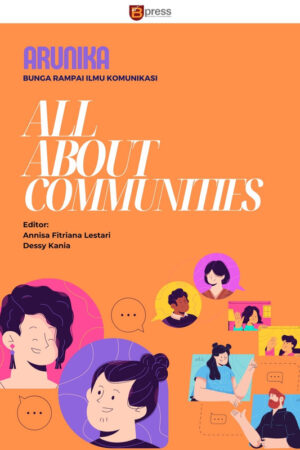 Arunika: Bunga Rampai Ilmu Komunikasi All About Communities