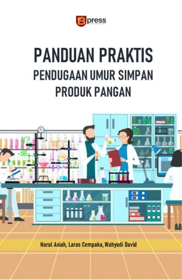 Panduan Praktis Pendugaan Umur Simpan Produk Pangan