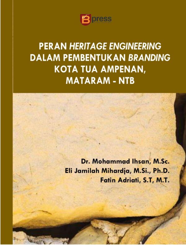 Peran Heritage Engineering Dalam Pembentukan Branding Kota Tua Ampenan, Mataram - NTB