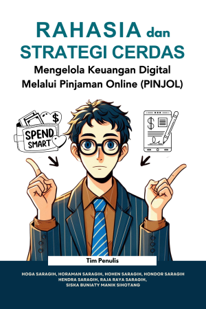 Rahasia dan Strategi Cerdas Mengelola Keuangan Digital Melalui Pinjaman Online (PINJOL)