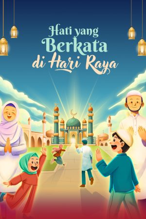 HATI YANG BERKATA DI HARI RAYA